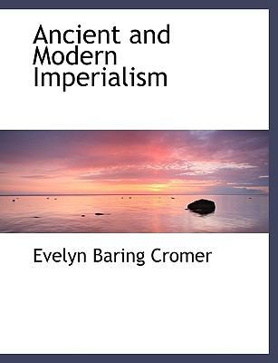 Ancient and Modern Imperialism [Large Print] 1115192795 Book Cover