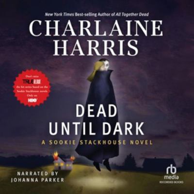 Dead Until Dark (The Sookie Stackhouse Novels) 1664487034 Book Cover