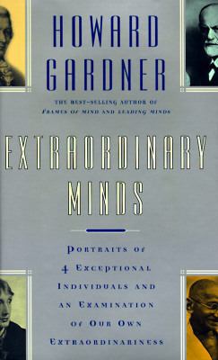 Extraordinary Minds: Portraits Of 4 Exceptional... 0465045154 Book Cover