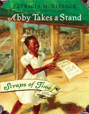 Abby Takes a Stand: Scraps of Time #1 B00ANY4VNU Book Cover