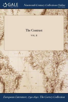 The Contrast; VOL. II 1375017705 Book Cover