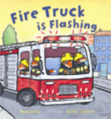 Fire Truck Is Flashing 160992228X Book Cover