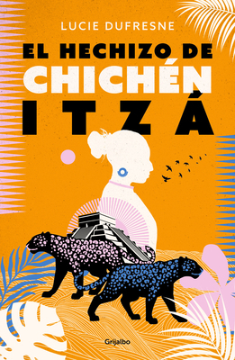 El Hechizo de Chichen Itza / The Spell of Chich... [Spanish] 6073814399 Book Cover