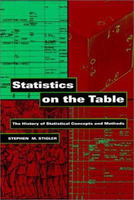 Statistics on the Table: The History of Statist... 0674836014 Book Cover