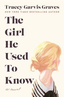 The Girl He Used to Know 1250200350 Book Cover