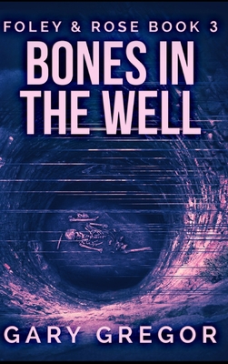 Bones In The Well 171540162X Book Cover