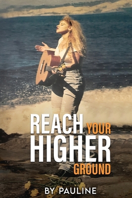 Reach your higher ground B0DGRXTJTC Book Cover