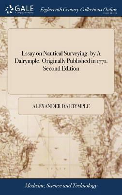 Essay on Nautical Surveying. by A Dalrymple. Or... 1379337860 Book Cover