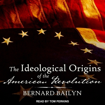 The Ideological Origins of the American Revolution 1665271027 Book Cover