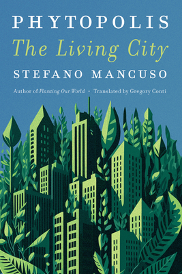 Phytopolis: The Living City 1635425247 Book Cover