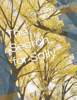 The Search for Sally: An Inspiring Journey B08KH3QXB5 Book Cover