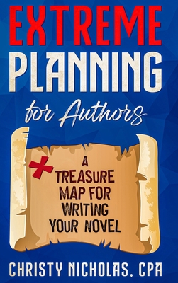 Extreme Planning for Authors: A Treasure Map fo... B0D2S5PMDC Book Cover