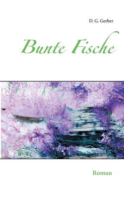 Bunte Fische [German] 3751918280 Book Cover