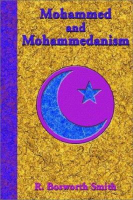 Mohammed and Mohammedanism 1585090859 Book Cover