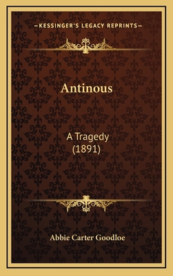 Antinous: A Tragedy (1891) 1166501159 Book Cover
