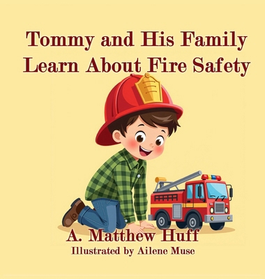 Tommy and His Family Learn About Fire Safety [Large Print] B0FW83ZJMP Book Cover