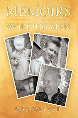 Memoirs of a Working Man 1452000239 Book Cover