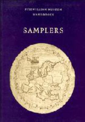 Samplers (Fitzwilliam Museum Handbooks) 0521573009 Book Cover