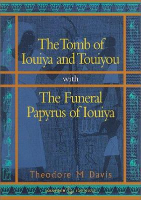 The Tomb of Iouiya and Touiyou 0715629638 Book Cover