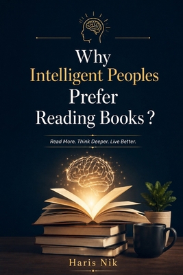 Why Intelligent People Prefer Reading Books? B0GHJ4ZZ34 Book Cover