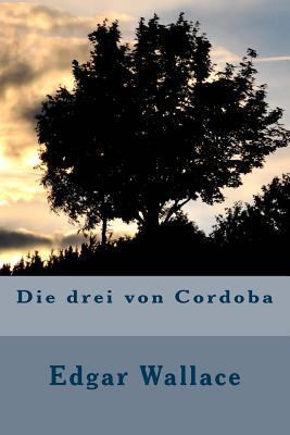 Die drei von Cordoba [German] 1523761946 Book Cover