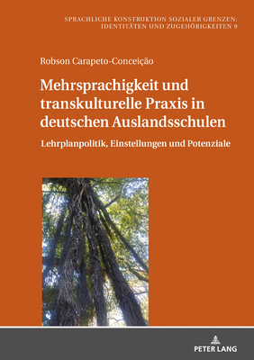 Mehrsprachigkeit Und Transkulturelle PRAXIS in ... [German] 3631821638 Book Cover