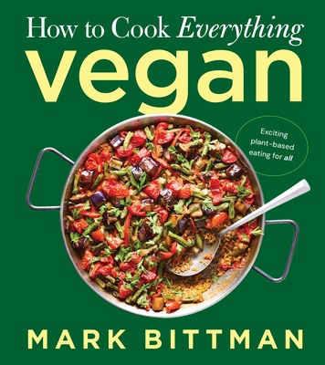 How to Cook Everything Vegan: Build on the Basi... 0063345218 Book Cover