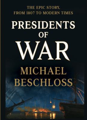 Presidents of War [Large Print] 1432857495 Book Cover