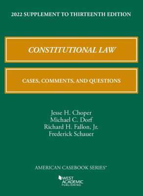 Constitutional Law: Cases, Comments, and Questi... 1636599230 Book Cover