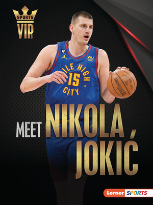 Meet Nikola Jokic: Denver Nuggets Superstar B0C8M1Z13P Book Cover