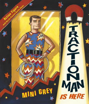 Traction Man Is Here. Mini Grey 0224064959 Book Cover