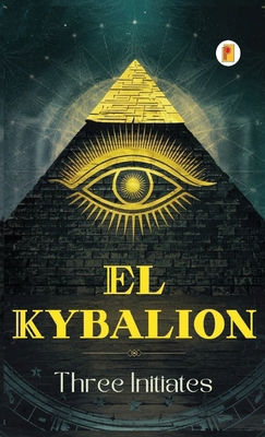 El Kybalion (Spanish edition) [Spanish] 9361907328 Book Cover