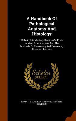 A Handbook Of Pathological Anatomy And Histolog... 1345286783 Book Cover