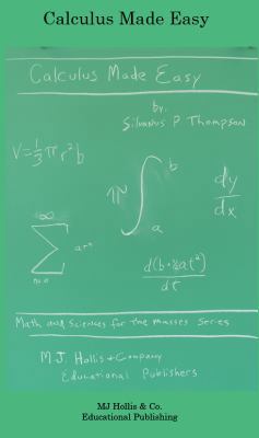 Calculus Made Easy 0983649502 Book Cover