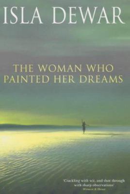 The Woman Who Painted Her Dreams 0747273243 Book Cover