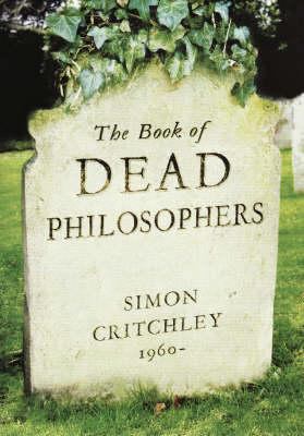 The Book of Dead Philosophers 1847080103 Book Cover