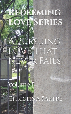 Redeeming Love Series: Volume 1 B0C5P7VXD8 Book Cover