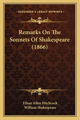 Remarks On The Sonnets Of Shakespeare (1866) 1166180271 Book Cover