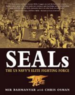 Seals: The Us Navy's Elite Fighting Force 1849084777 Book Cover
