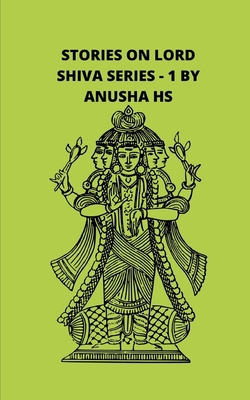 Stories on lord Shiva series -1: from various s... B084P575D4 Book Cover