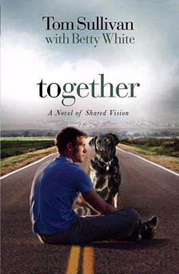 Together: A Novel of Shared Vision [Large Print] 1602852480 Book Cover