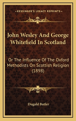 John Wesley And George Whitefield In Scotland: ... 1165455250 Book Cover
