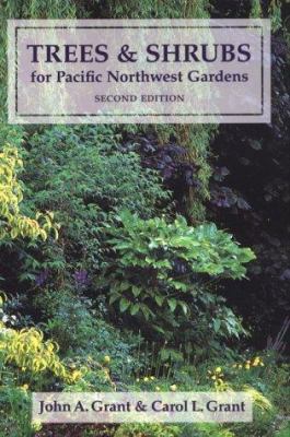 Trees and Shrubs for Pacific Northwest Gardens 0881923036 Book Cover