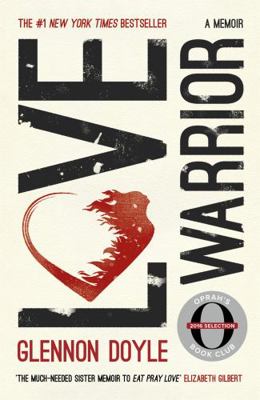 Love Warrior Oprahs Book Club 1473648637 Book Cover