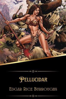Pellucidar (Illustrated) B0BPQ7Z14M Book Cover