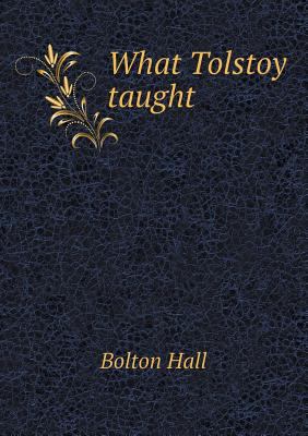 What Tolstoy taught 5518457251 Book Cover