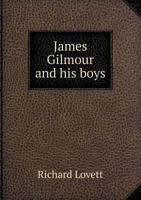 James Gilmour and His Boys 5518447868 Book Cover