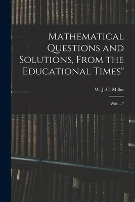 Mathematical Questions and Solutions, From the ... 1016372574 Book Cover