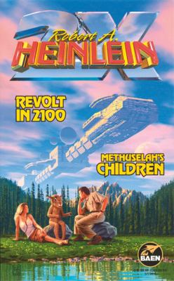 Revolt in 2100 & Methuselah's Children B0073AOTZ2 Book Cover