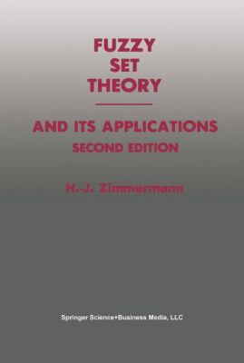 Fuzzy Set Theory -- And Its Applications 9401579512 Book Cover